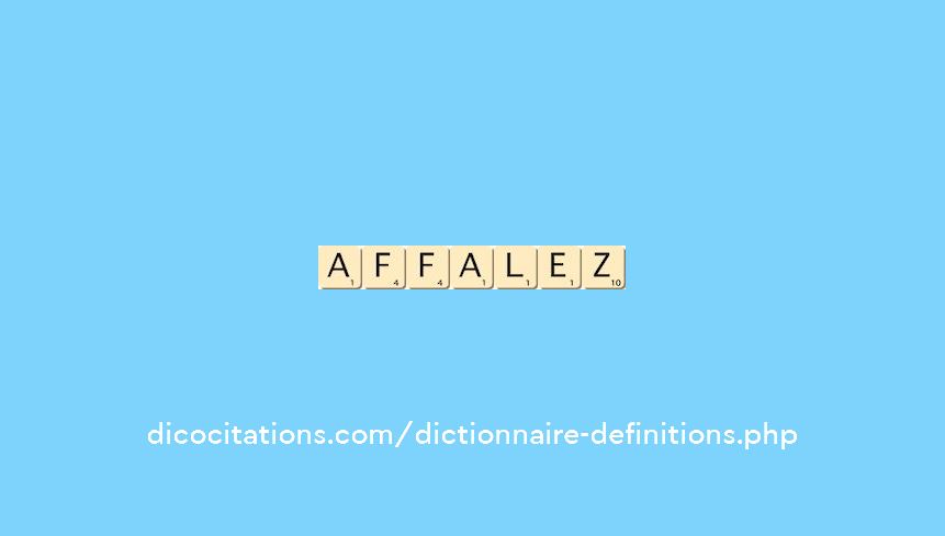 affalez affalez
