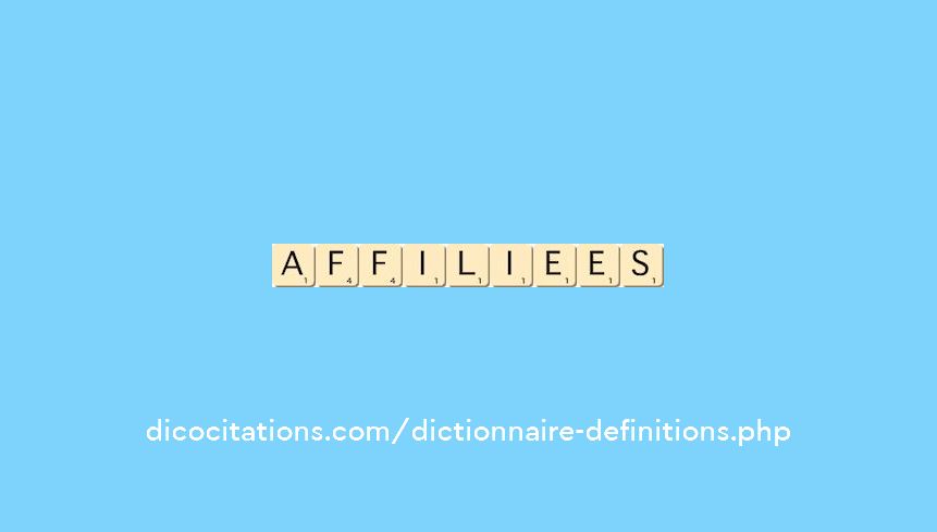 affiliees affiliees