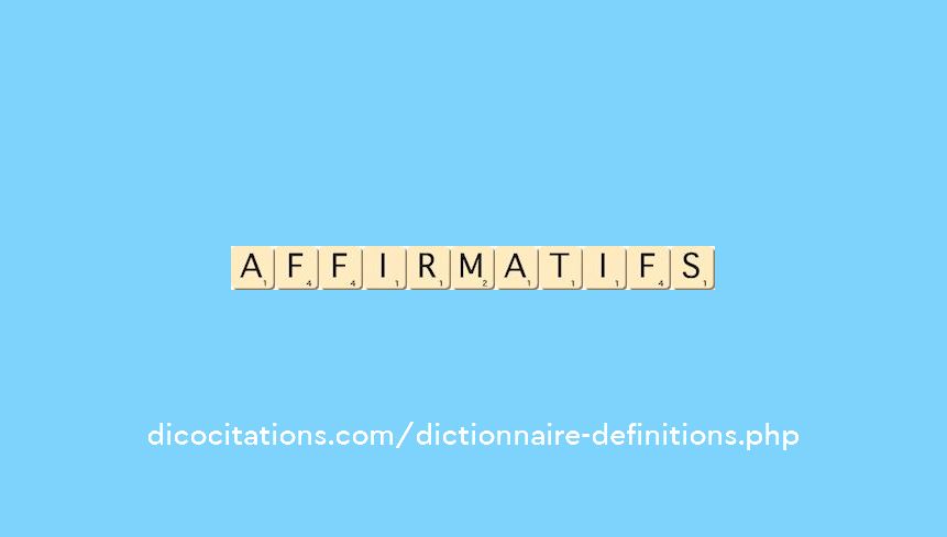affirmatifs affirmatifs