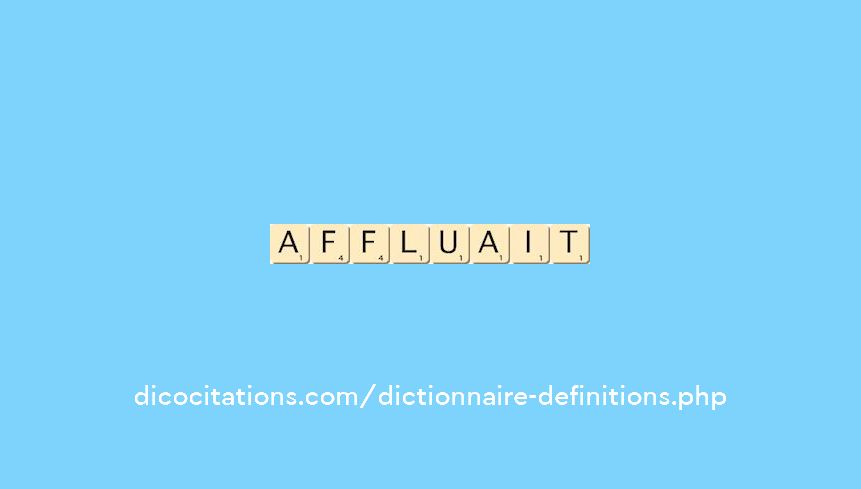 affluait affluait