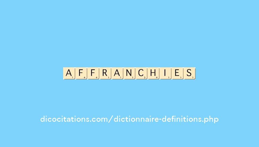 affranchies affranchies