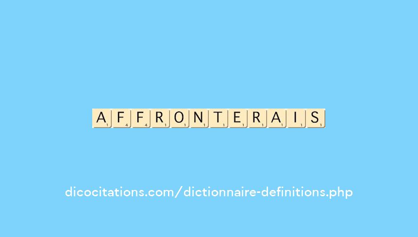 affronterais affronterais