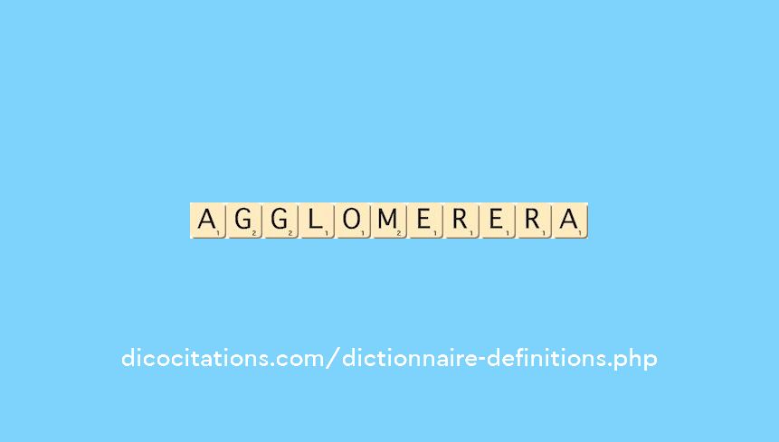 agglomerera agglomerera