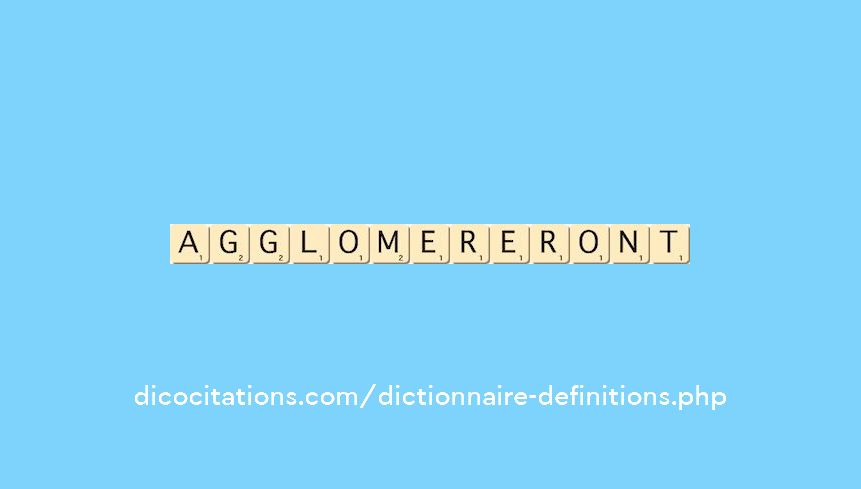 agglomereront agglomereront