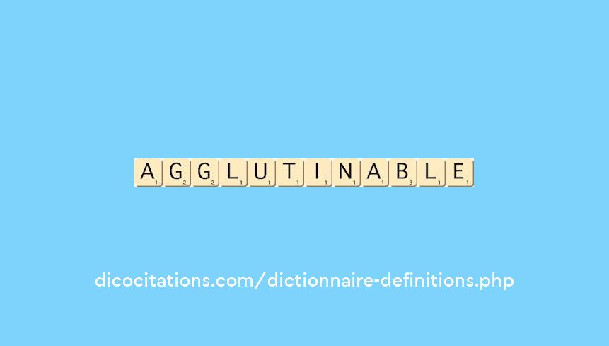 agglutinable