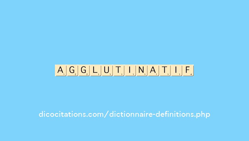 agglutinatif agglutinatif