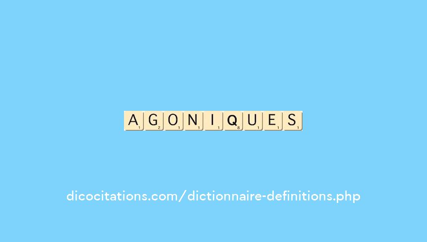 agoniques agoniques