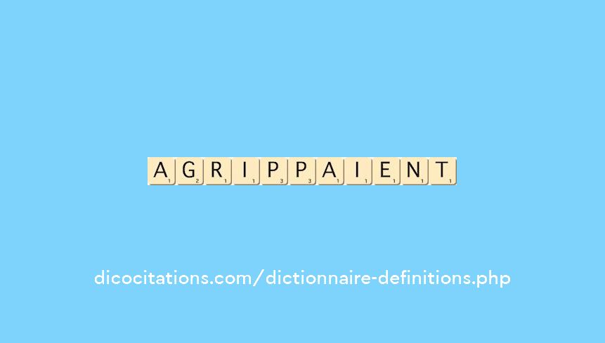 agrippaient