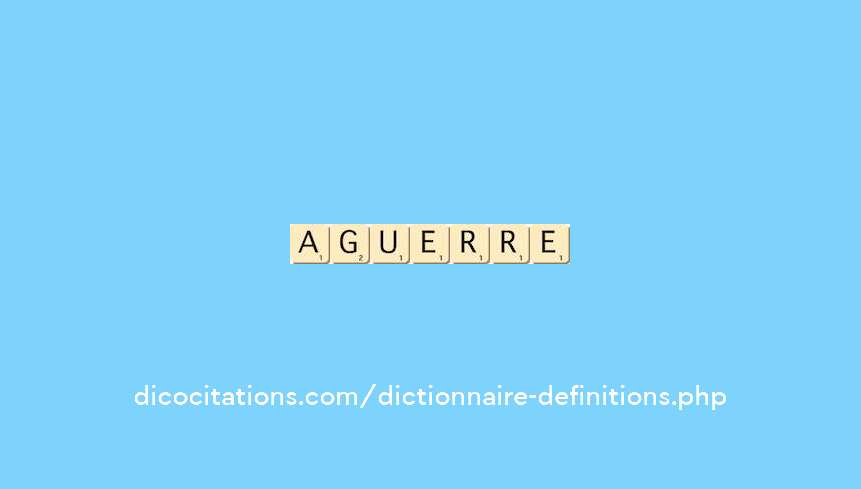 aguerrie aguerrie