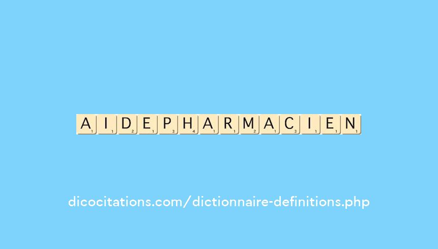 aide-pharmacien aide-pharmacien