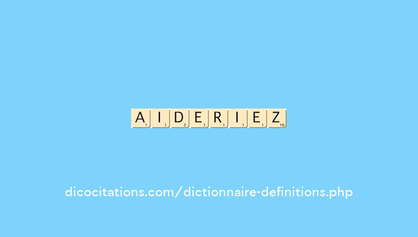aideriez aideriez