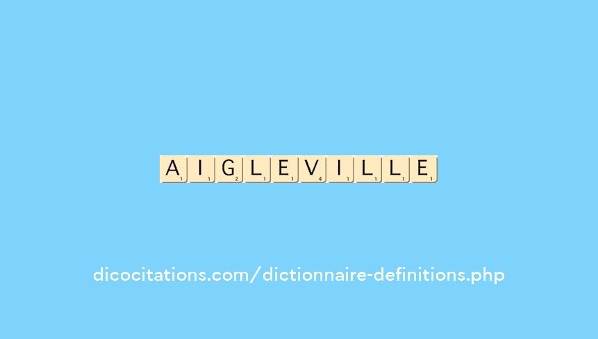 aigleville aigleville