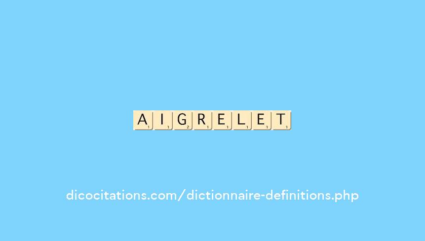 aigrelet aigrelet