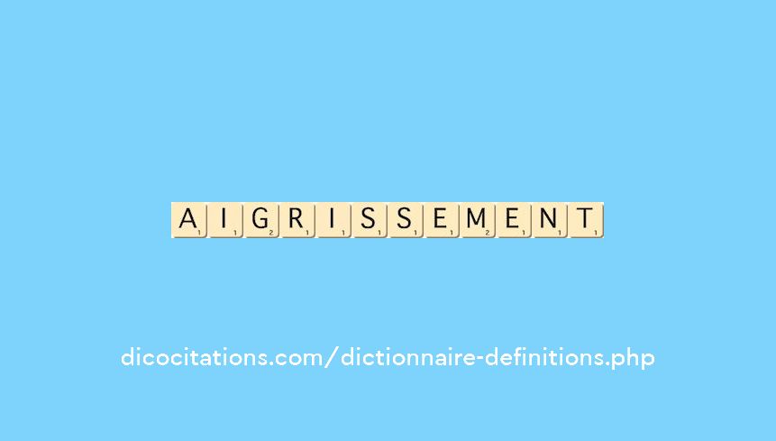 aigrissement