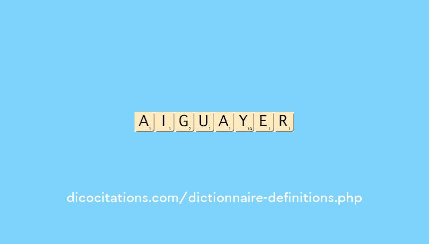 aiguayer