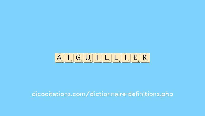 aiguillier