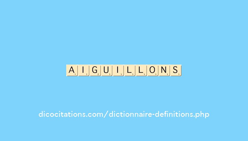 aiguillons aiguillons