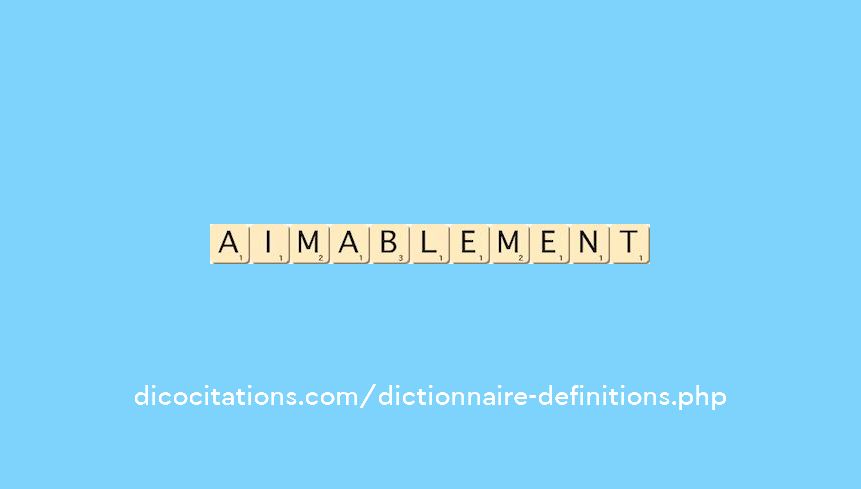 aimablement aimablement