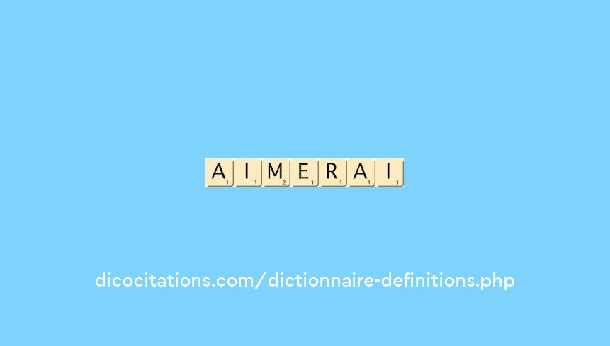 aimerai aimerai