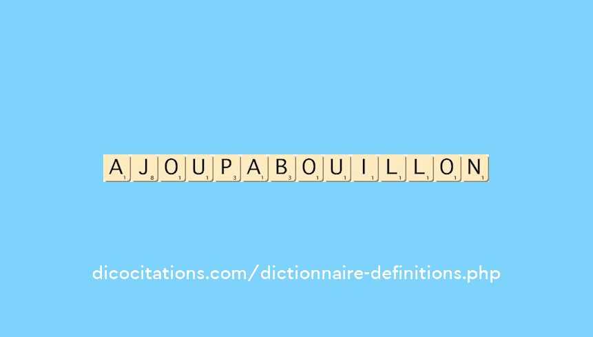 ajoupa-bouillon