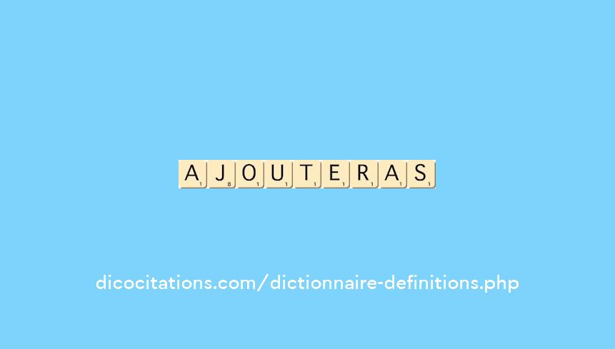 ajouteras ajouteras
