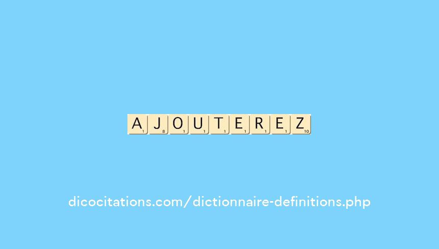 ajouterez ajouterez