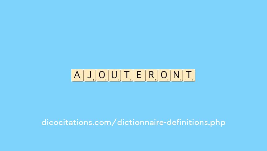 ajouteront ajouteront