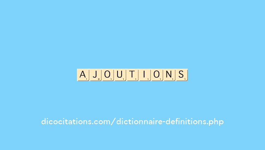 ajoutions ajoutions