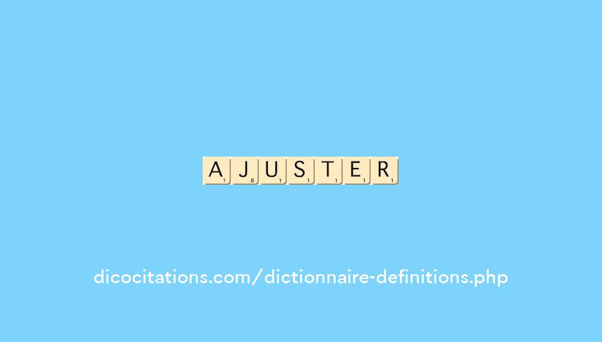 ajuster ajuster