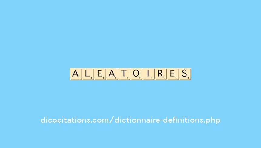 aleatoires aleatoires