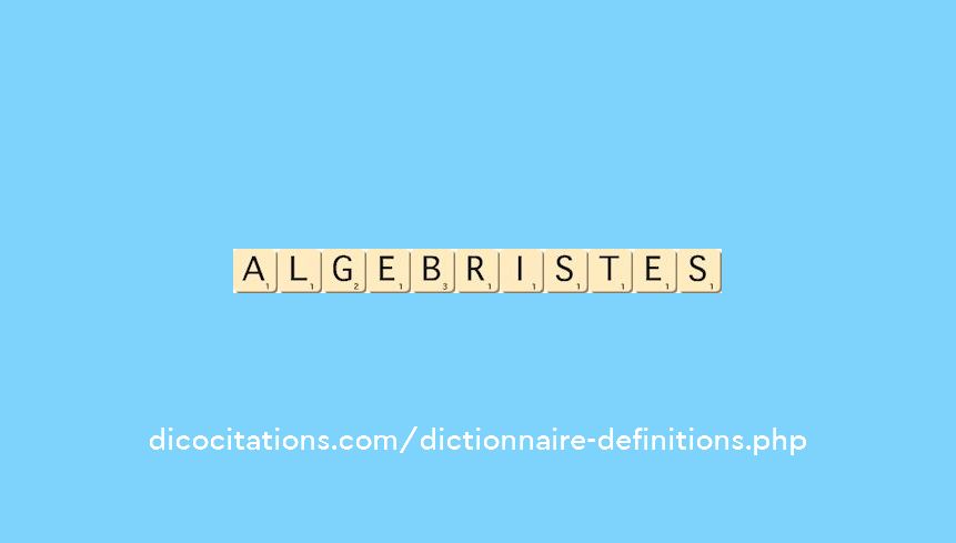 algebristes algebristes