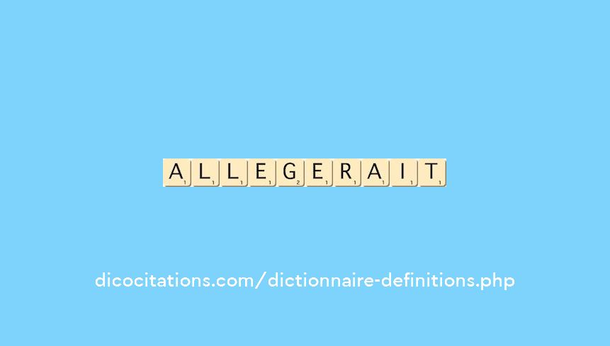allegerait allegerait