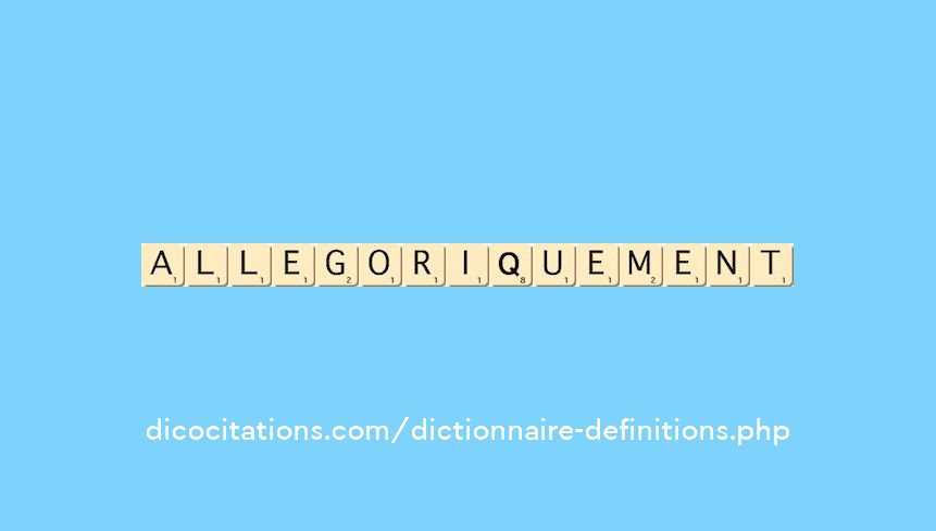 allegoriquement allegoriquement
