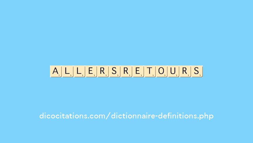 allers-retours allers-retours