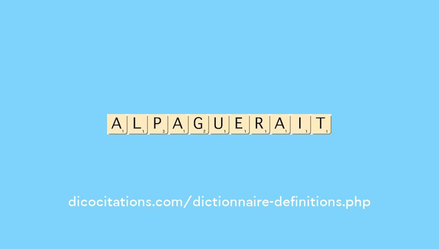 alpaguerait alpaguerait