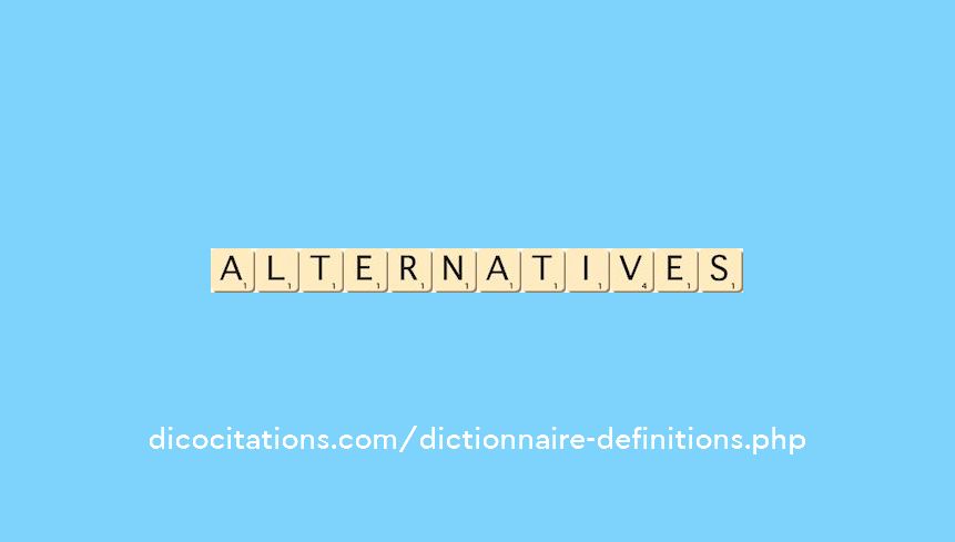 alternatives alternatives