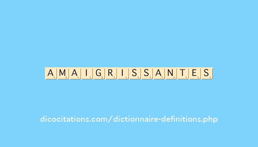 amaigrissantes amaigrissantes