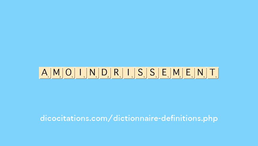 amoindrissement