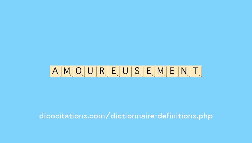 amoureusement