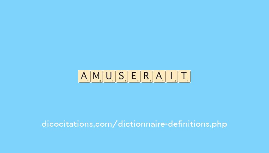 amuserait amuserait