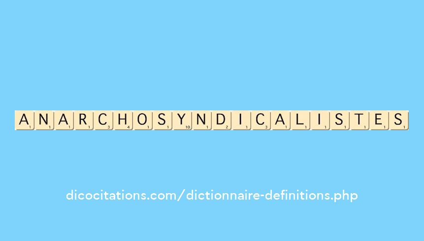 anarcho-syndicalistes anarcho-syndicalistes