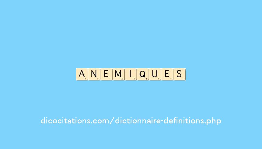 anemiques anemiques