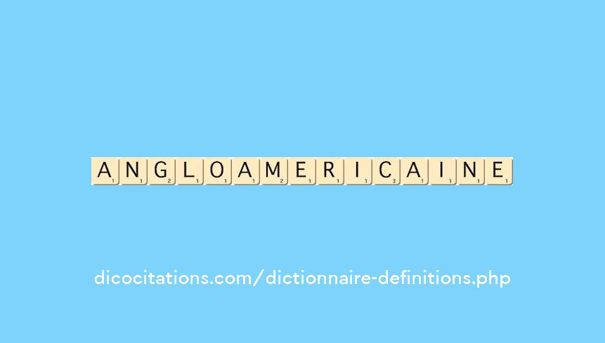 anglo-americaine