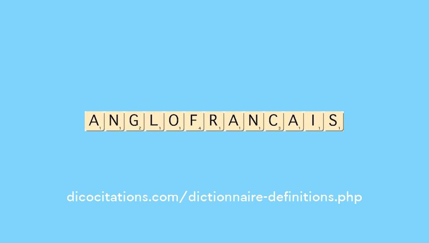 anglo-francais anglo-francais