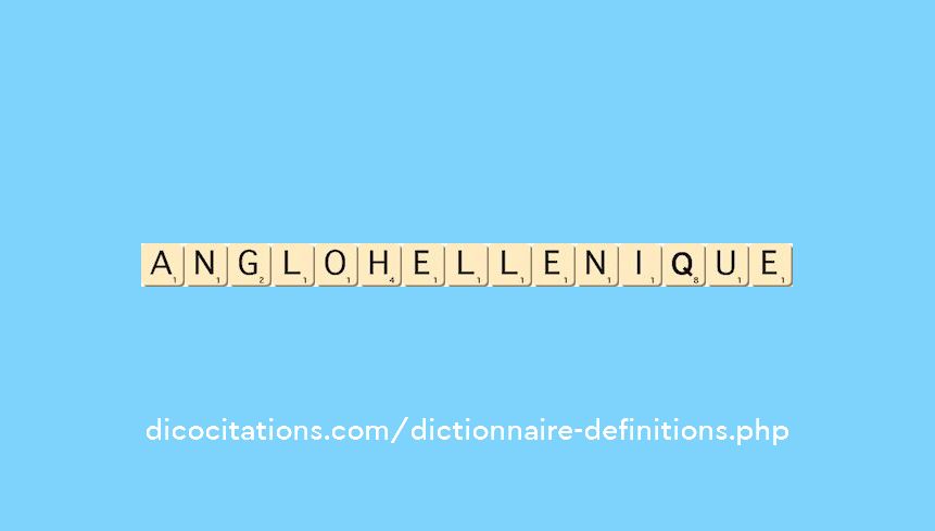 anglo-hellenique anglo-hellenique