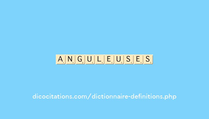 anguleuses anguleuses