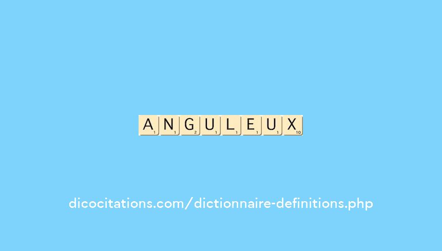 anguleux anguleux