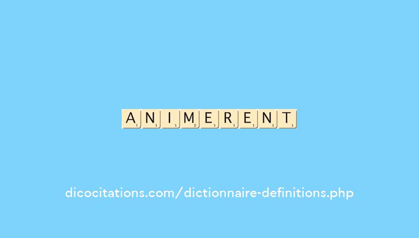 animerent animerent