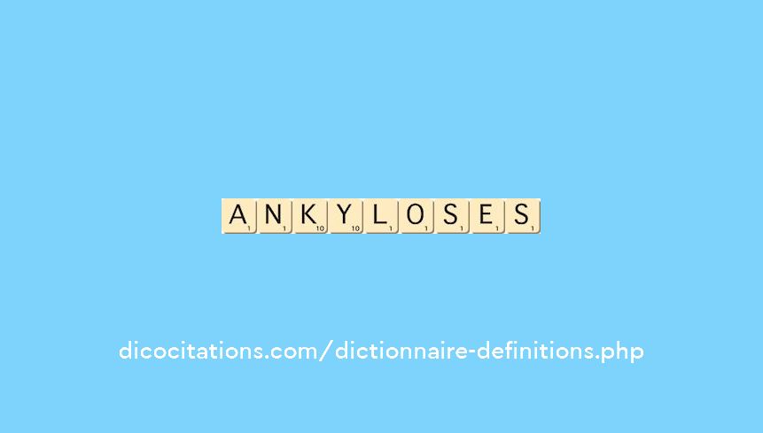 ankyloses ankyloses