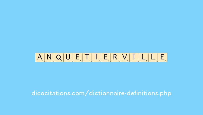 anquetierville